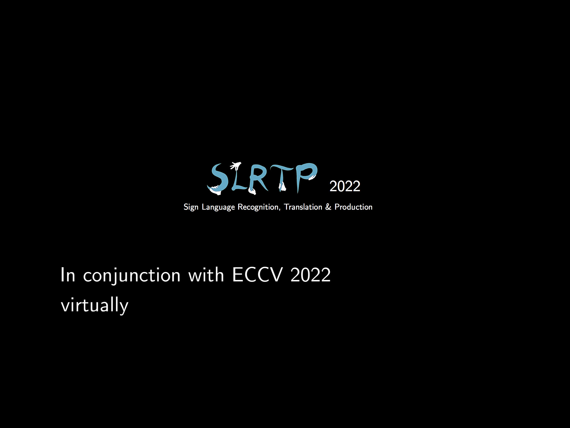 ECCV Workshop 2020 - SLRTP
